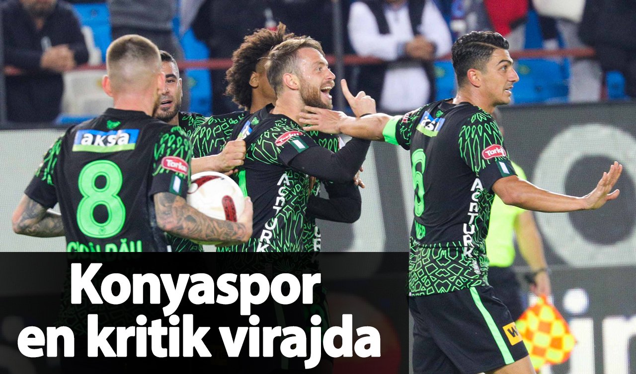 Konyaspor en kritik virajda