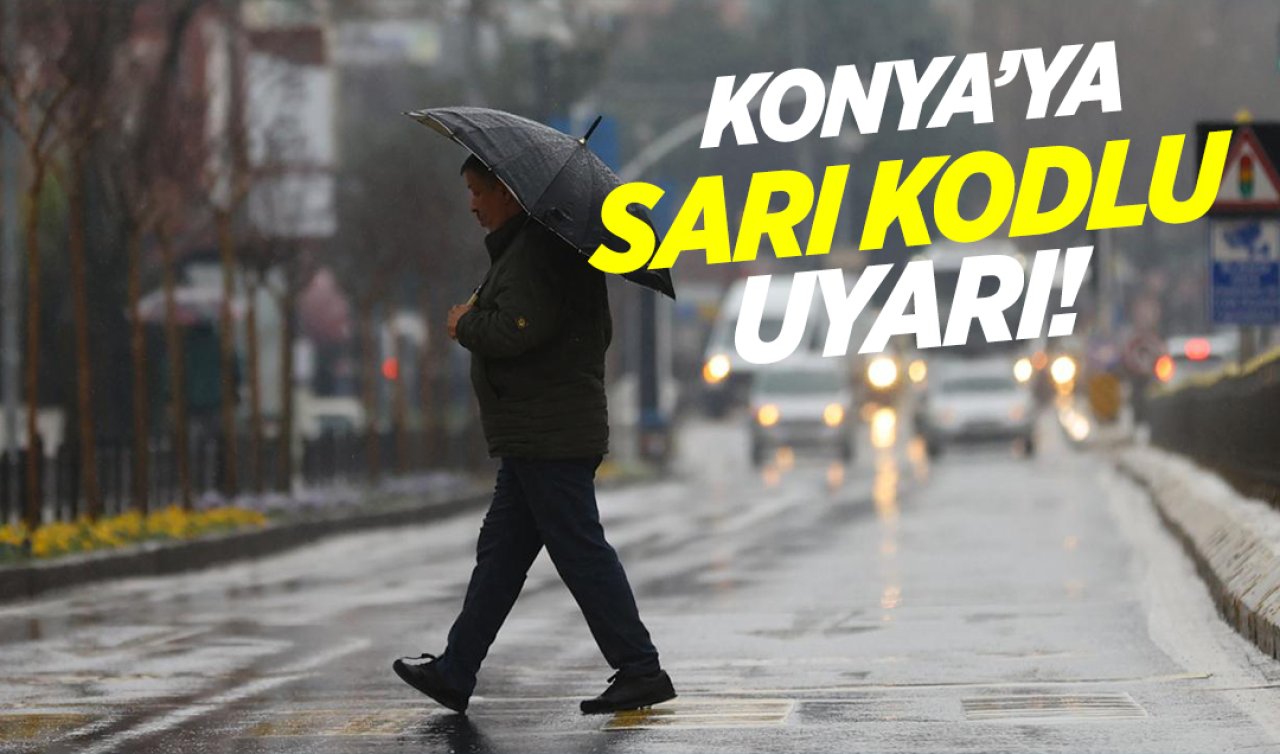  Meteoroloji’den Konya’ya sarı kodlu uyarı! Fırtına ve sağanak bu tarihte hayatı olumsuz etkileyecek