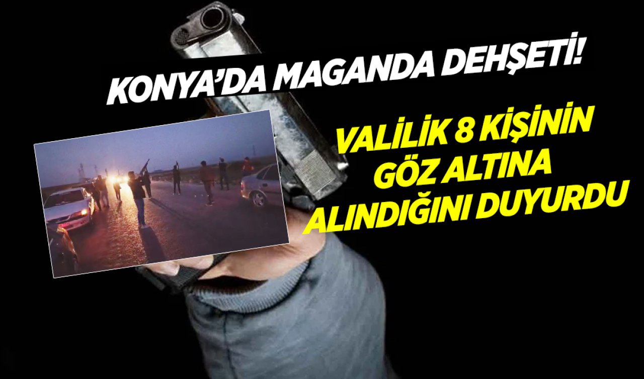  Valilik açıkladı: Konya’da havaya ateş açan 8 kişi gözaltına alındı