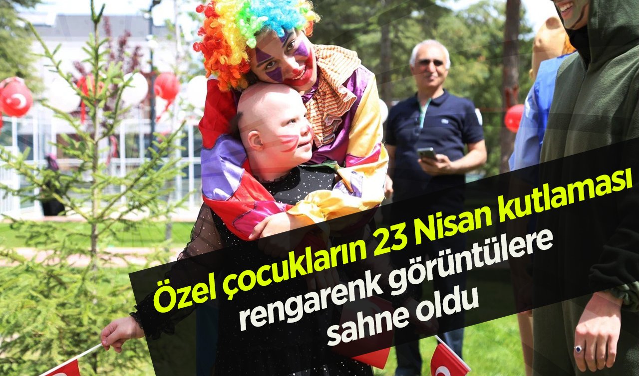 DOSD Meram’ın özel çocukları 23 Nisan’ı coşkuyla kutladı