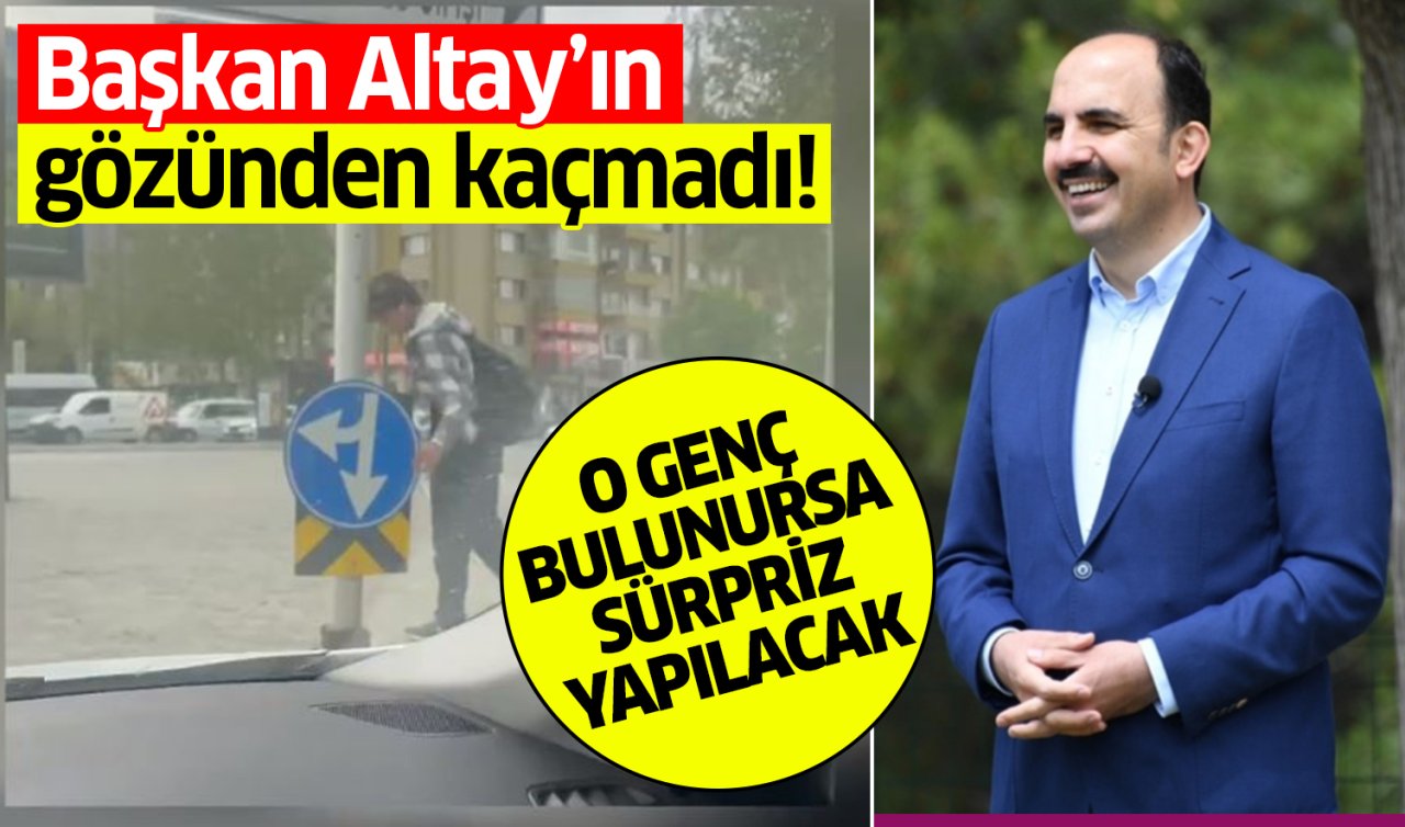  Trafik levhasını düzelten genç Başkan Altay’ın gözünden kaçmadı: Sürpriz yapılacak!