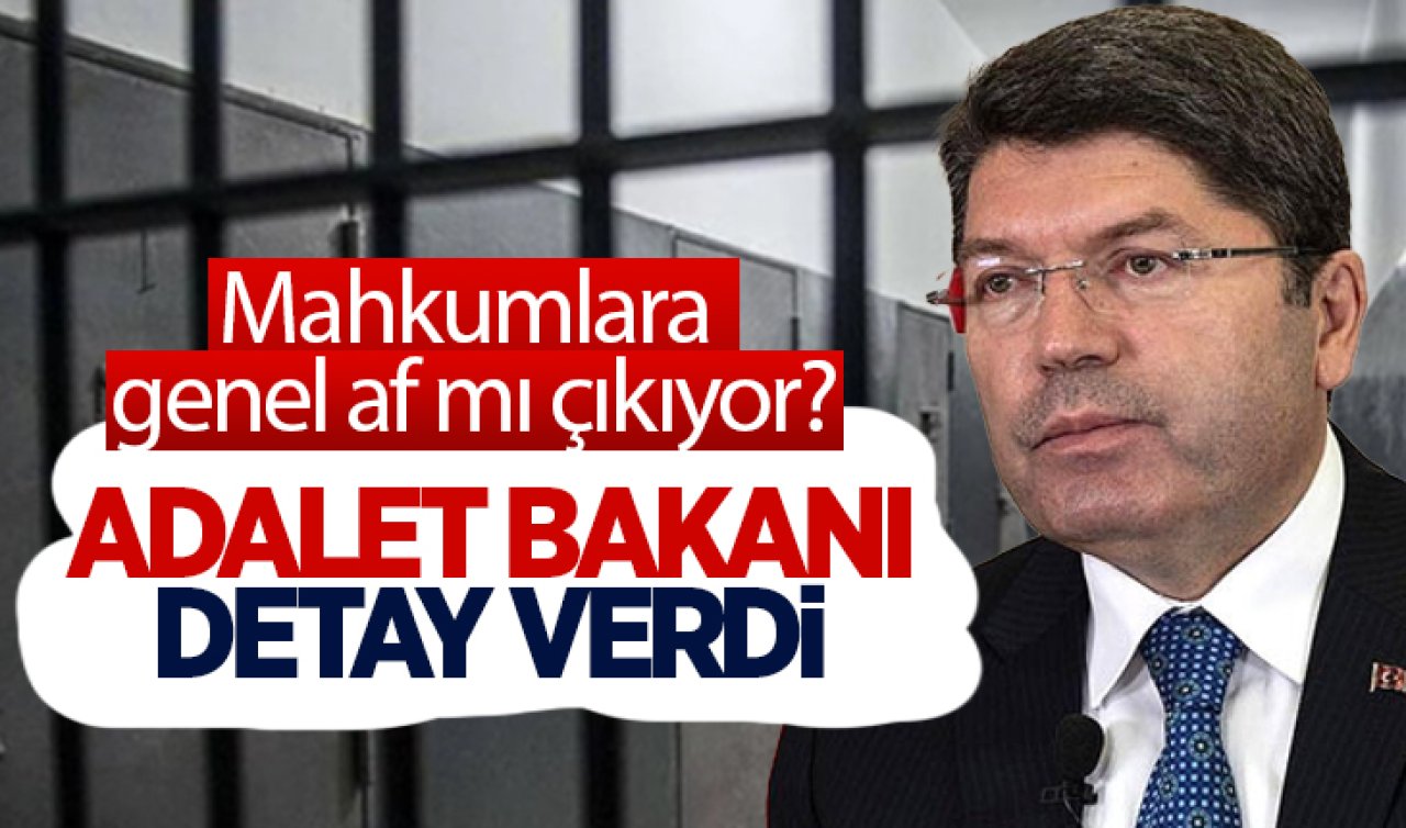 Adalet Bakanı RESMEN AÇIKLADI! Yeni yargı paketiyle mahkumlara af geliyor mu, 9.yargı paketi ne zaman çıkacak?