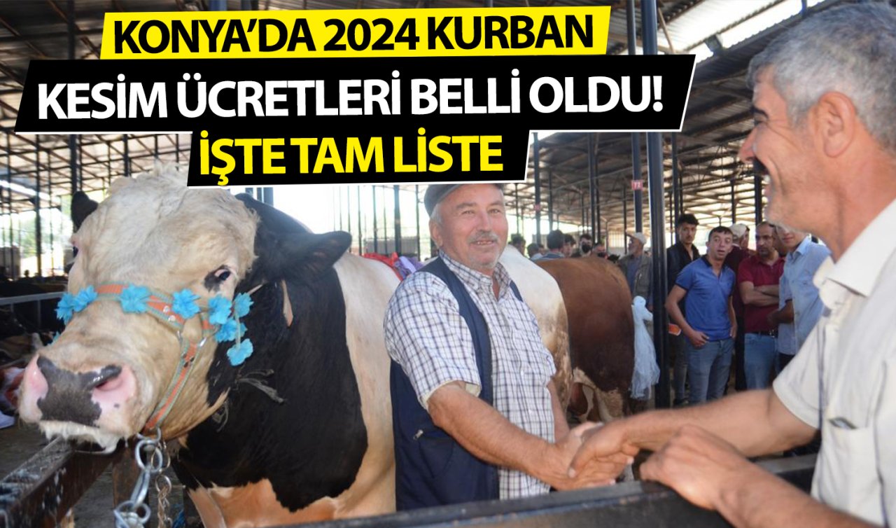 Konya’da 2024 kurban kesim ücretleri belli oldu! İşte tam liste