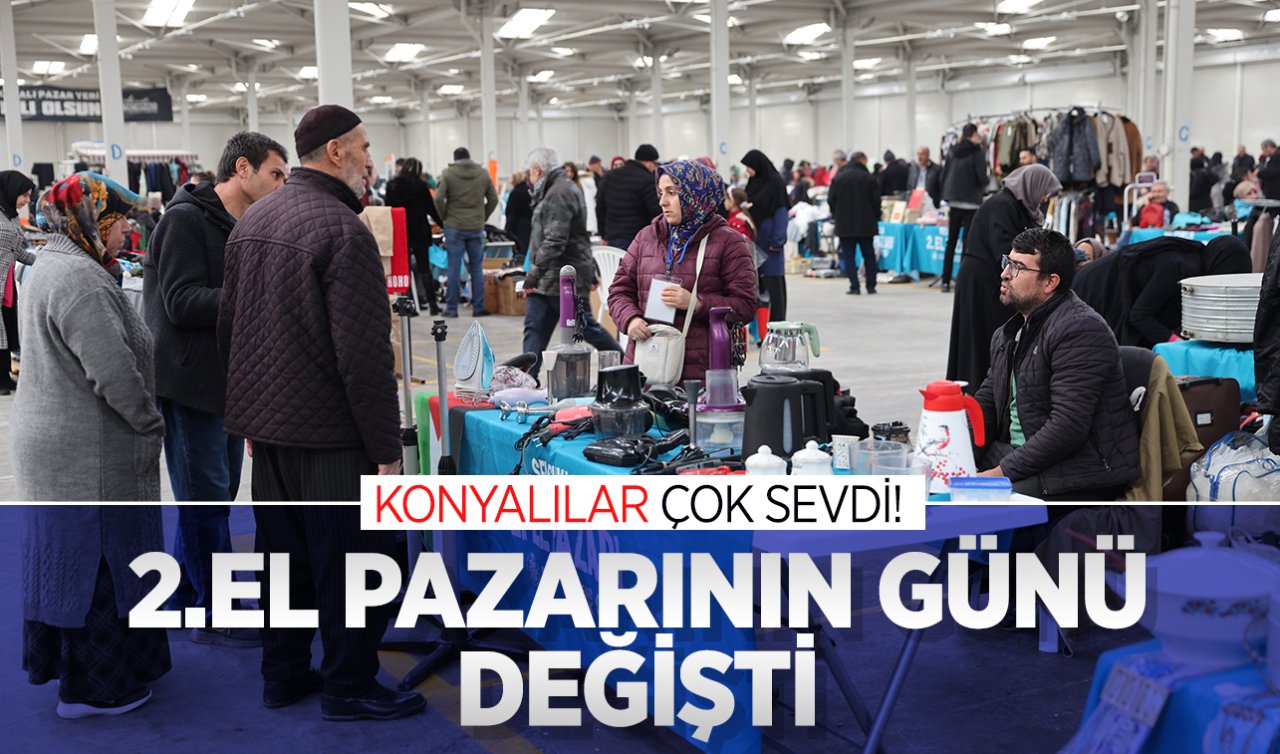  Konyalılar çok sevdi! 2. El pazarının günü değişti