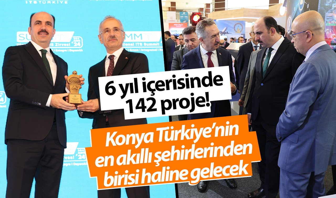  6 yıl içerisinde 142 proje! Konya Türkiye’nin en akıllı şehirlerinden birisi haline gelecek 