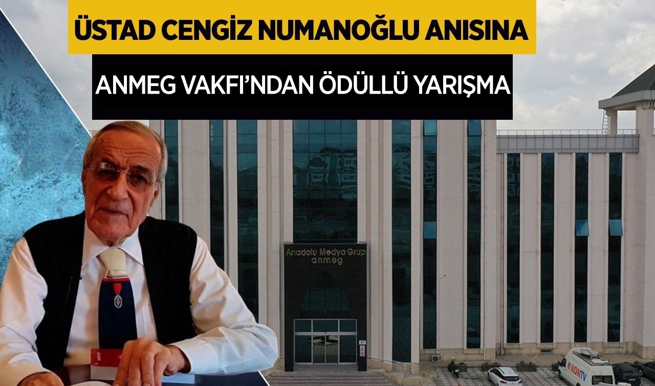 Üstad Cengiz Numanoğlu anısına ANMEG Vakfı’ndan ödüllü yarışma