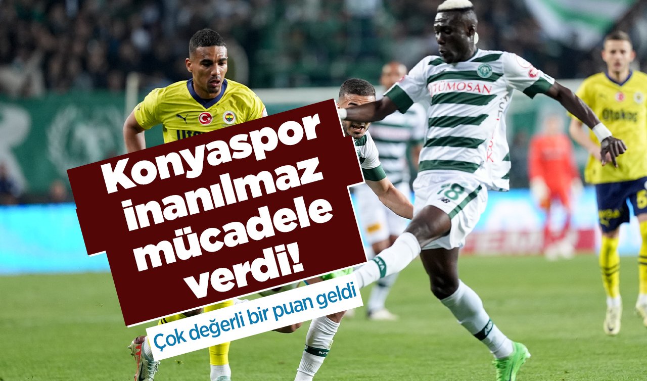  Konyaspor inanılmaz mücadele verdi! Çok değerli bir puan geldi