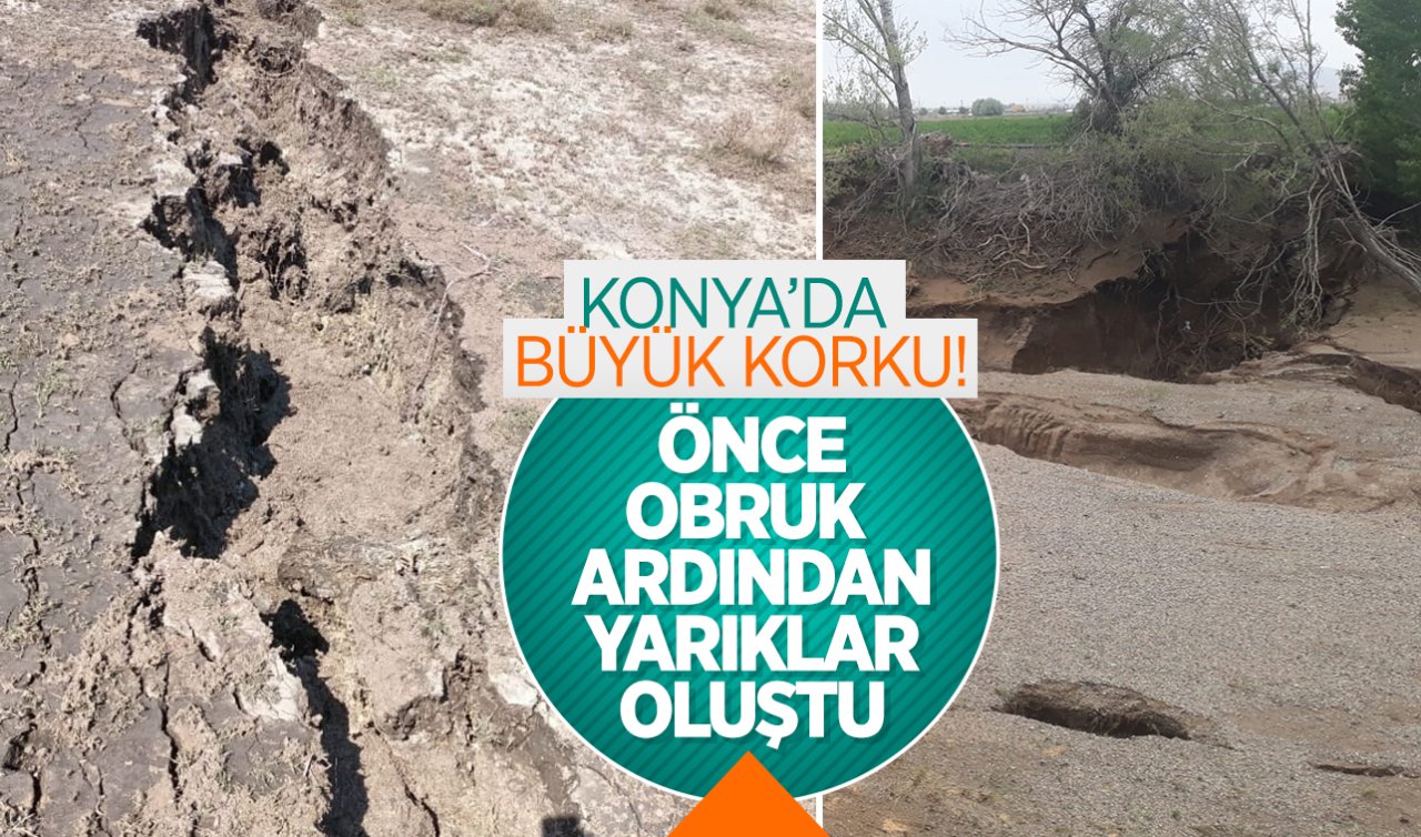  Konya’da büyük korku! Önce obruk ardından yarıklar oluştu