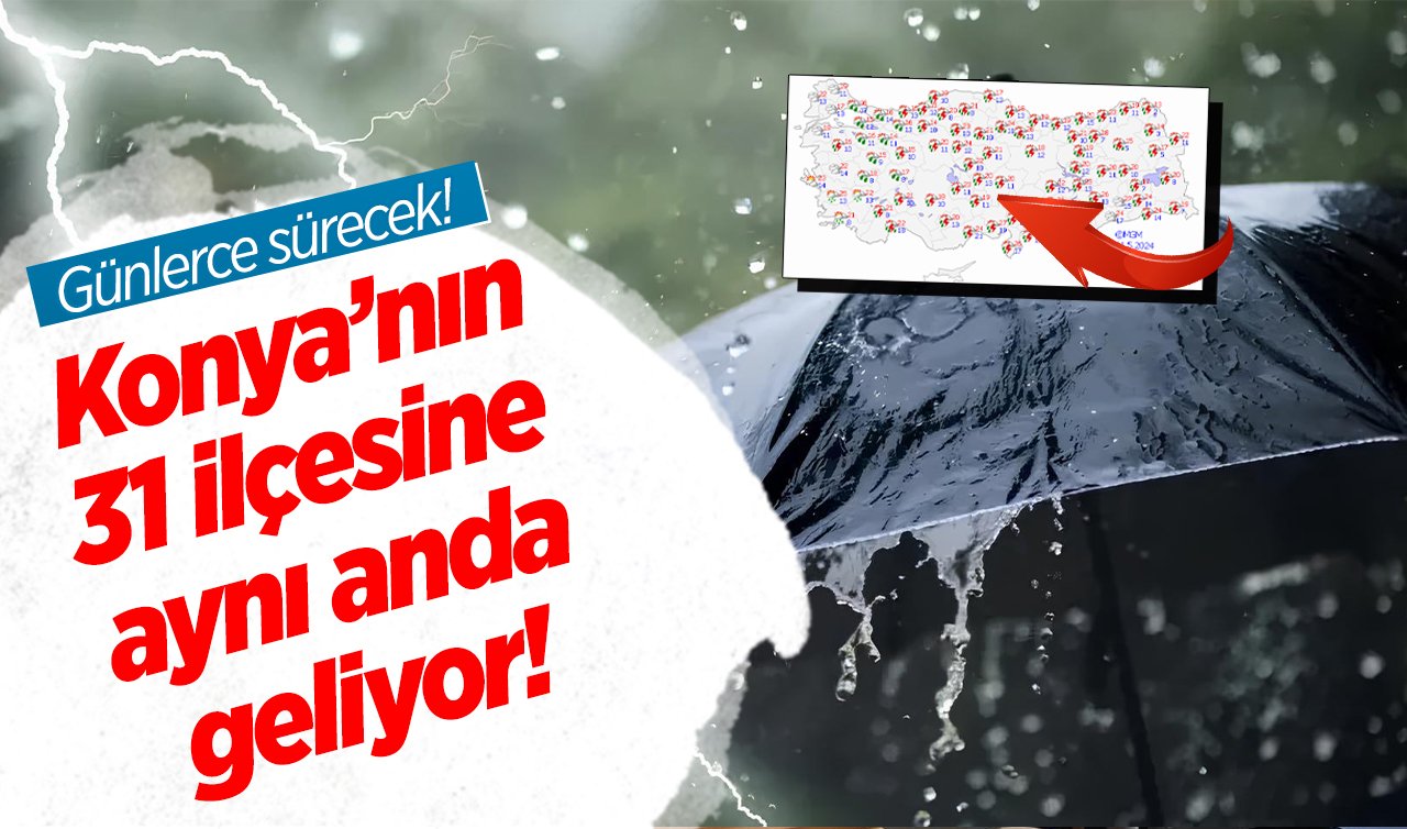  SON DAKİKA HAVA DURUMU | Konya’nın 31 ilçesine aynı anda geliyor! Günlerce sürecek! Konya bugün, yarın ve 5 günlük hava durumu