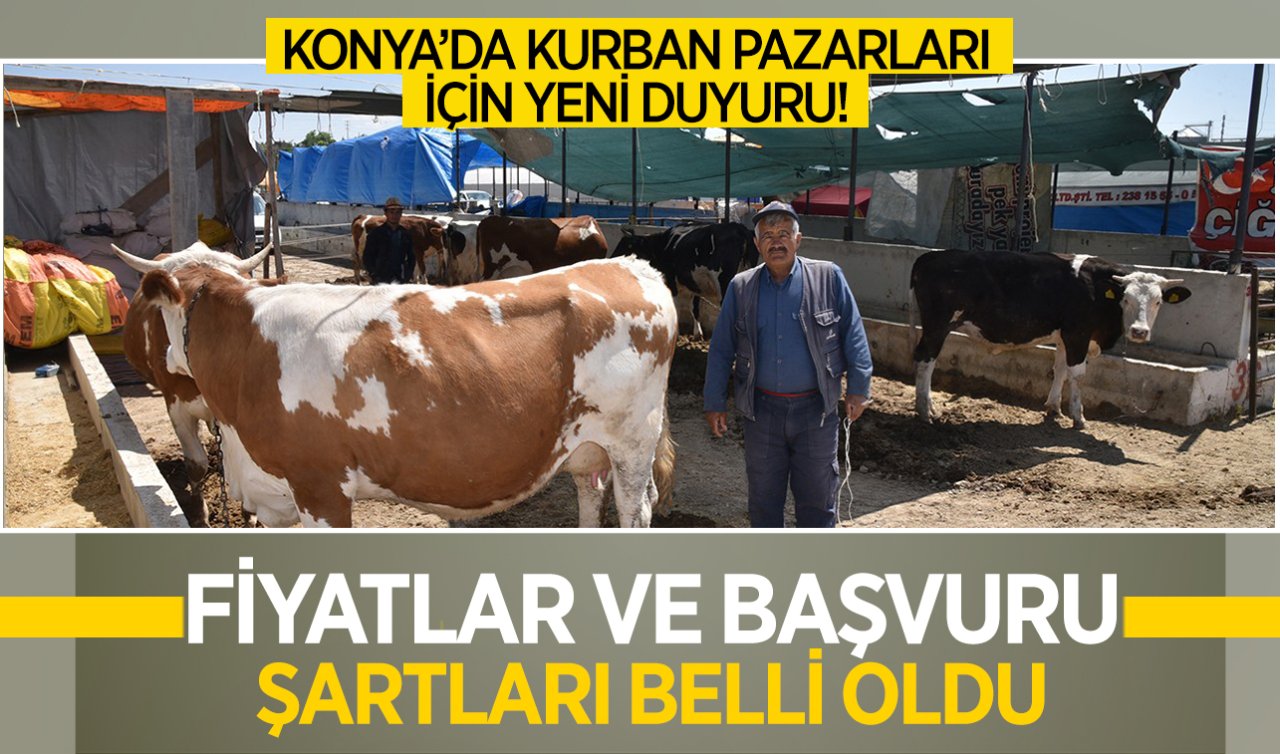 Konya’da Kurban Pazarları için yeni duyuru! Fiyatlar ve başvuru tarihleri belli oldu