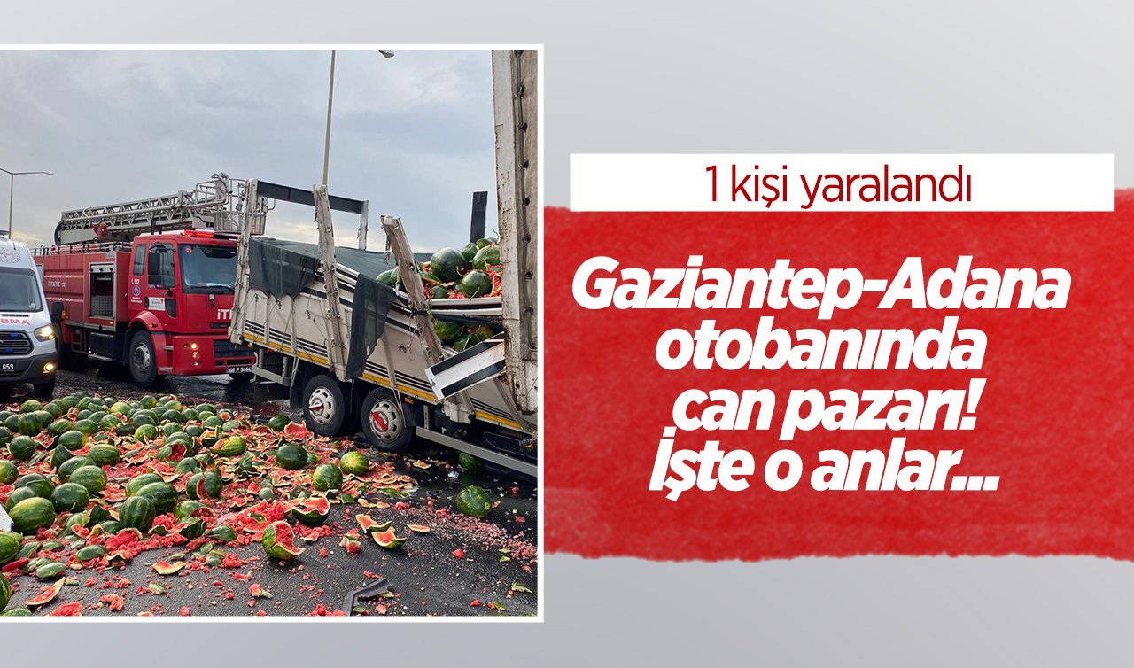Gaziantep Adana otobanında can pazarı! İşte o anlar...