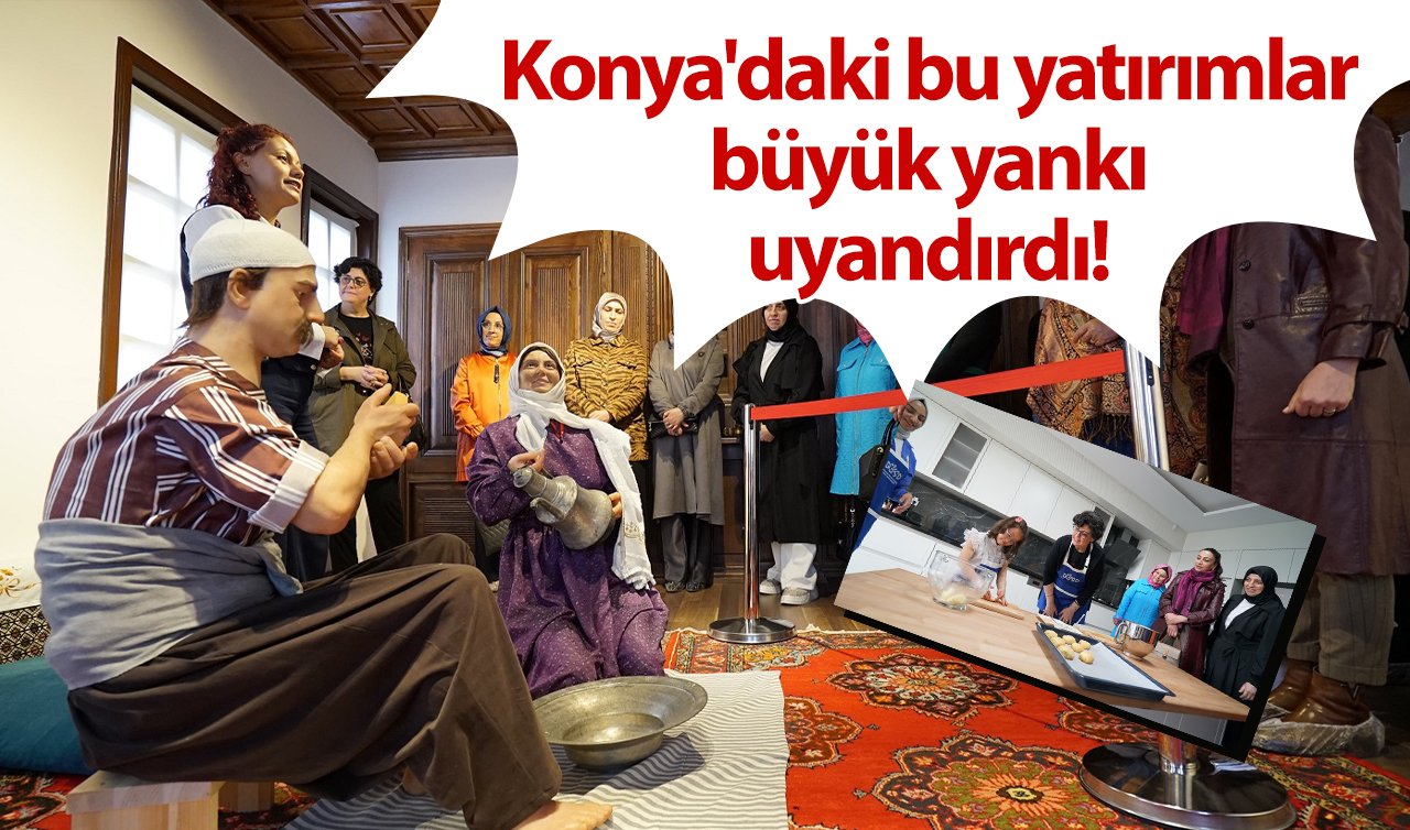 Konya’daki bu yatırımlar büyük yankı uyandırdı!  Şehrin üst düzey protokolünün eşleri tek tek ziyaret etti