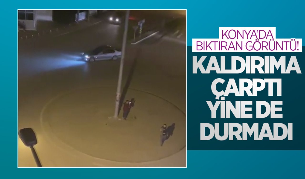 Konya’da bıktıran görüntü! Kaldırıma çarptı yine de durmadı 