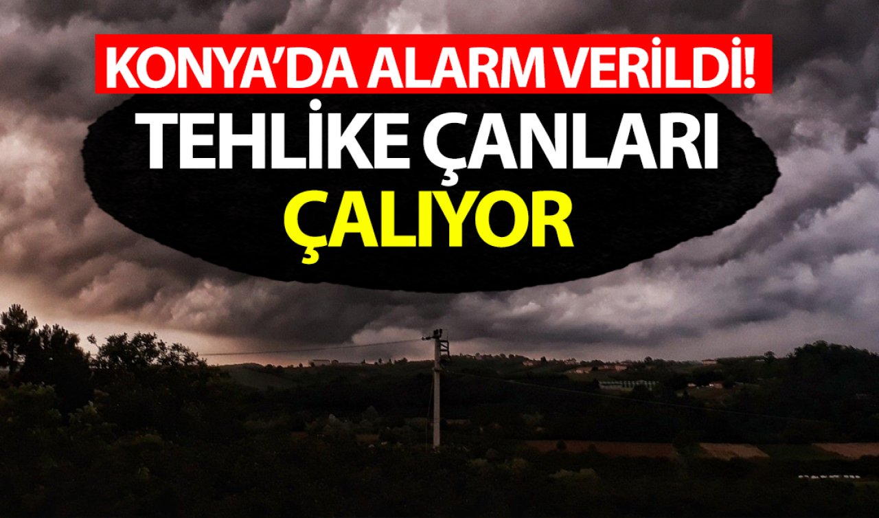 Konya’da alarm verildi! Tehlike çanları çalıyor