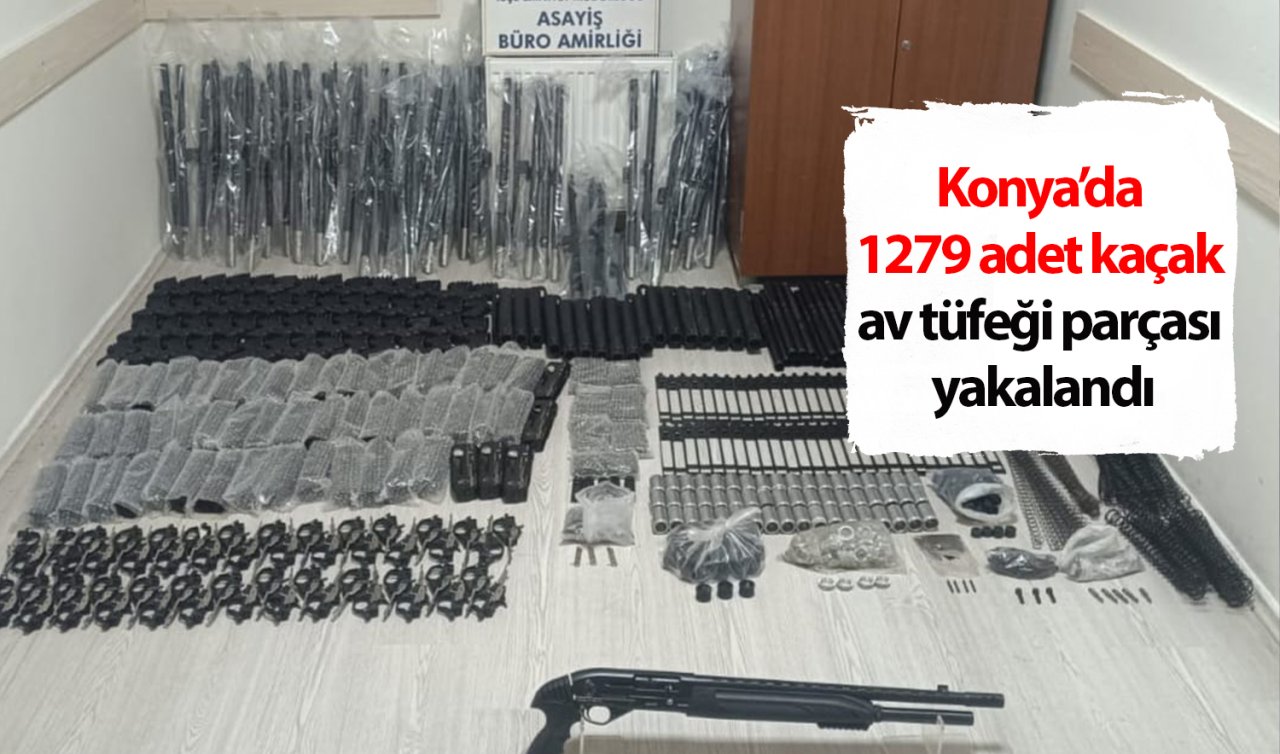 Konya’da 1279 adet kaçak av tüfeği parçası yakalandı
