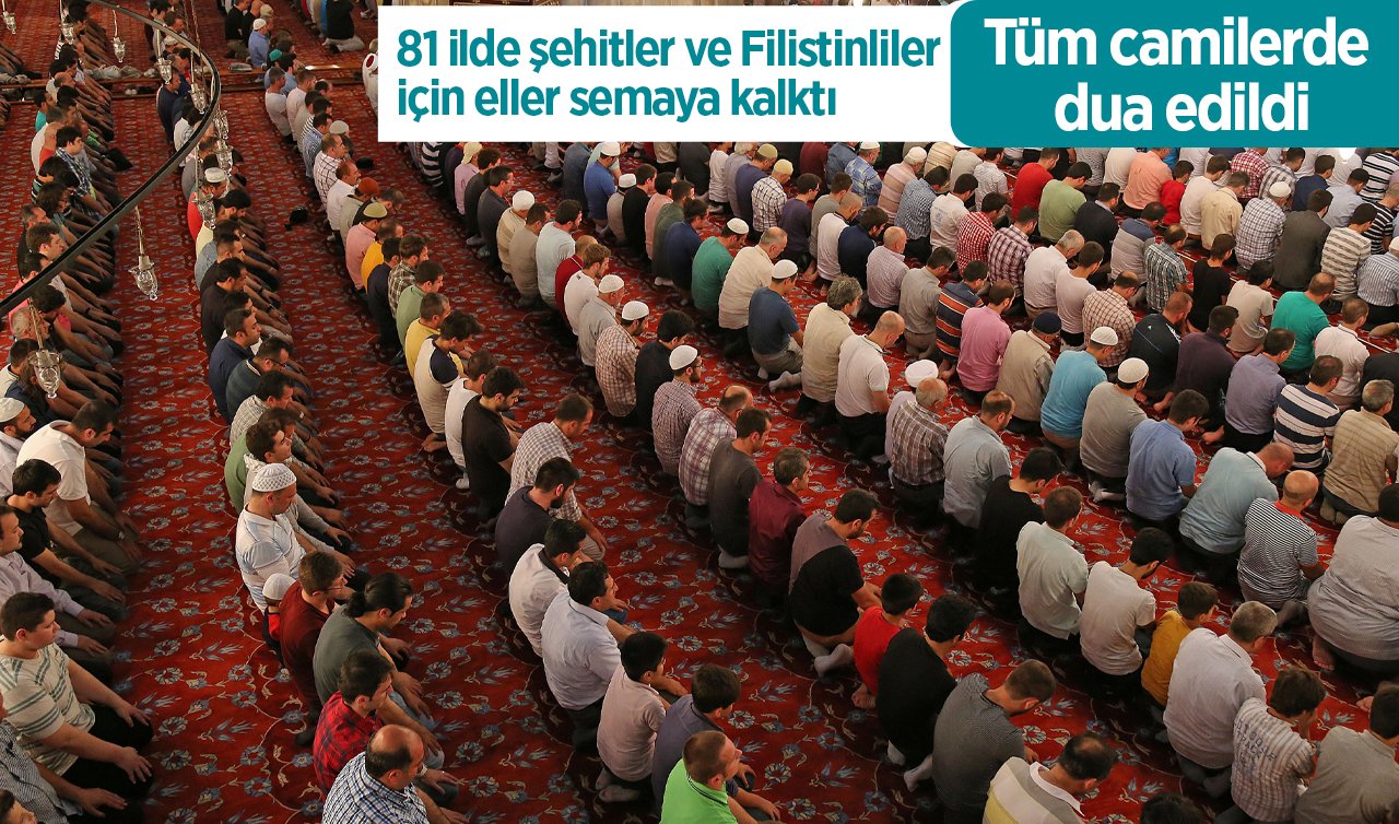 81 ilde şehitler ve Filistinliler için sabah namazında tüm camilerde dua edildi