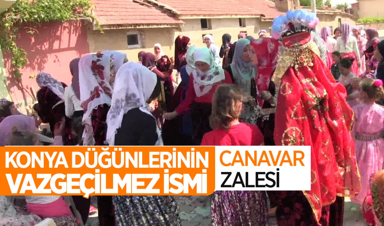 Konya düğünlerinin vazgeçilmez ismi! Canavar Zalesi