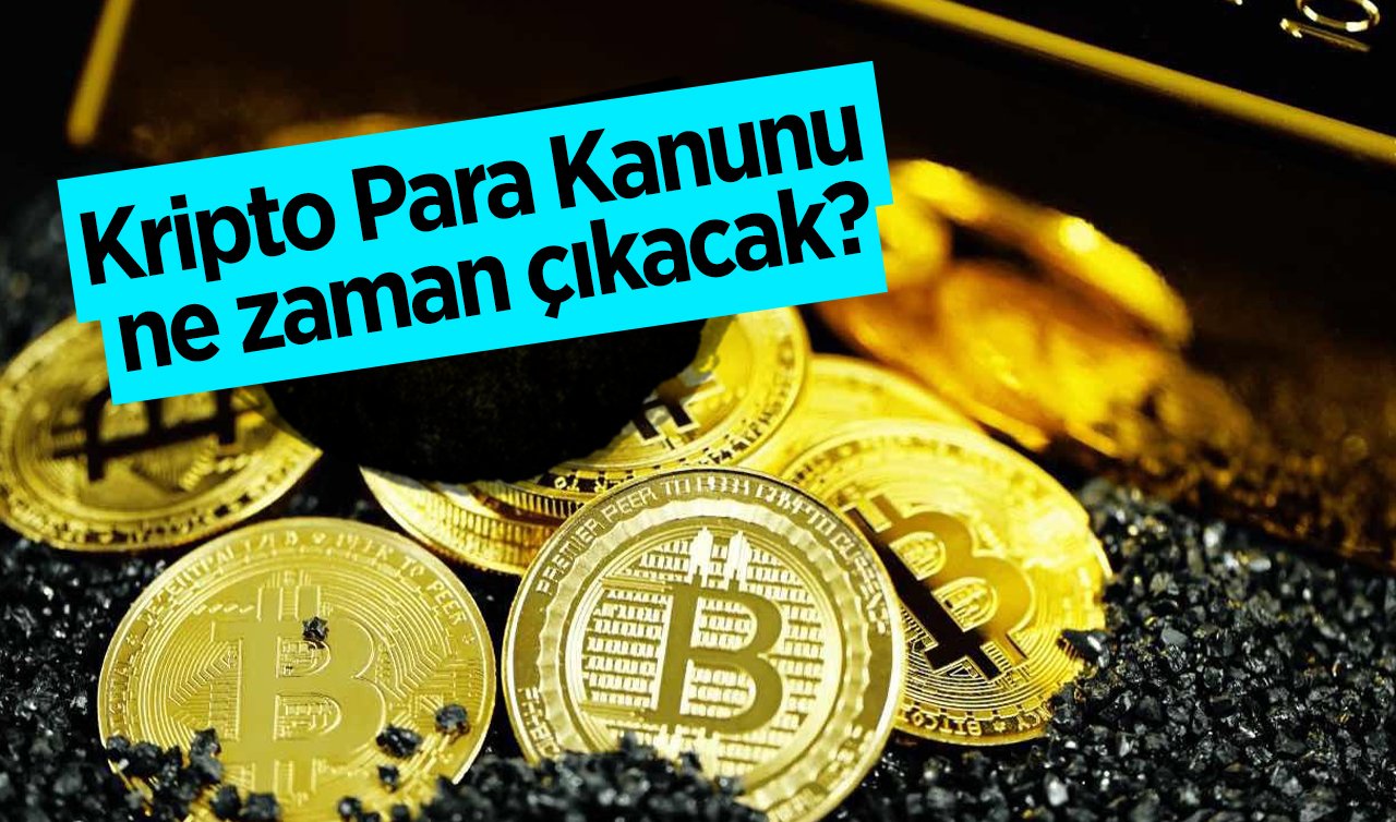 Kripto Para Kanunu ne zaman çıkacak? Kripto varlıklara ilişkin kanun TBMM Genel Kuruluna geliyor