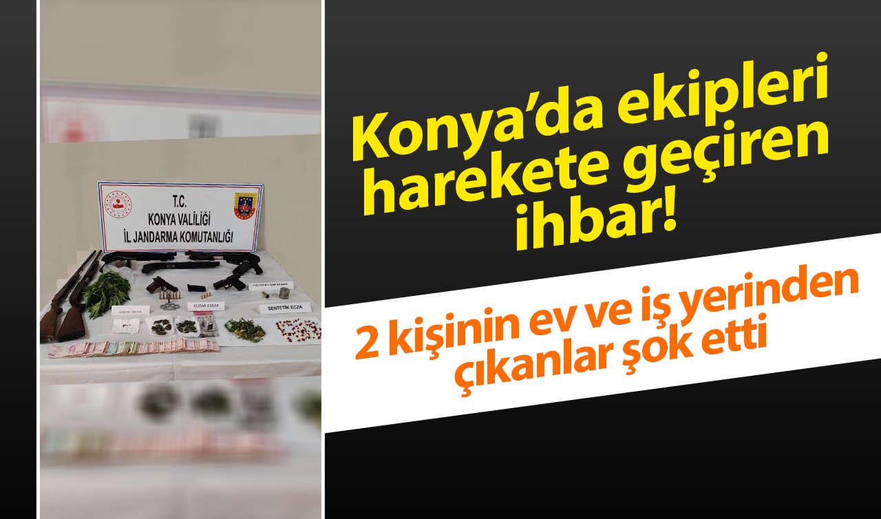 Konya’da ekipleri harekete geçiren ihbar! 2 kişinin ev ve iş yerinden çıkanlar şok etti: Resmen cephanelik!  
