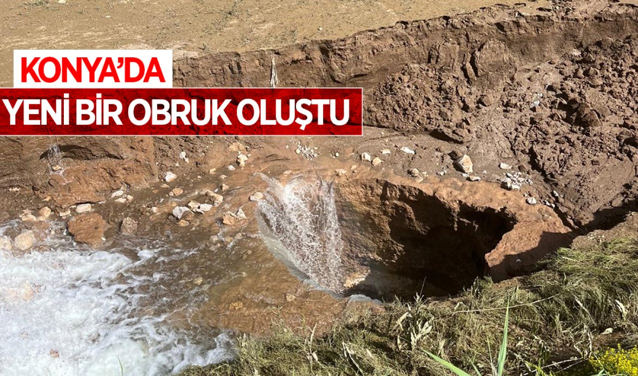 Konya’da yeni bir obruk oluştu