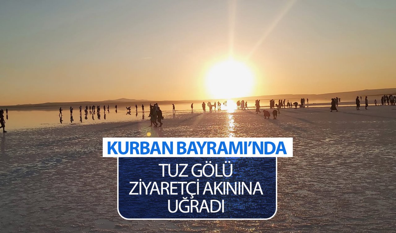  Kurban Bayramı’nda Tuz Gölü ziyaretçi akınına uğradı 