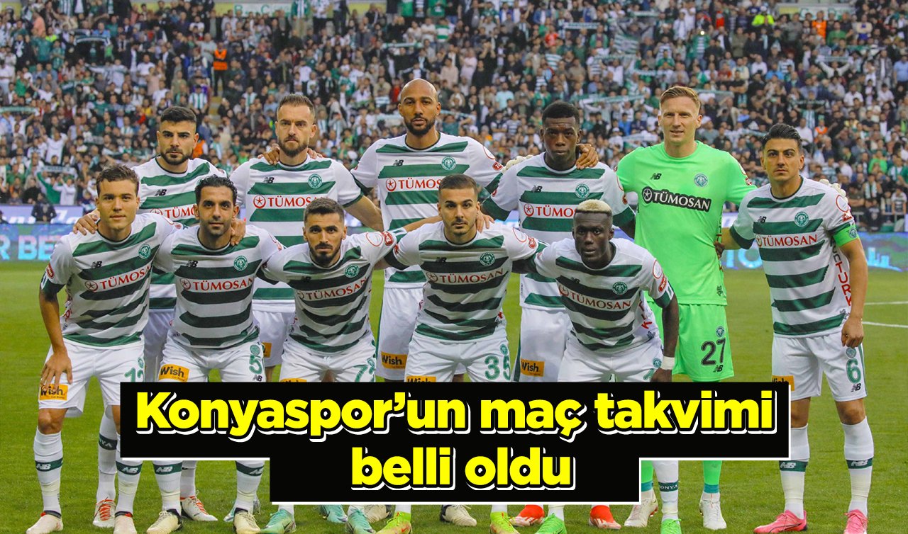 Konyaspor’un maç takvimi belli oldu