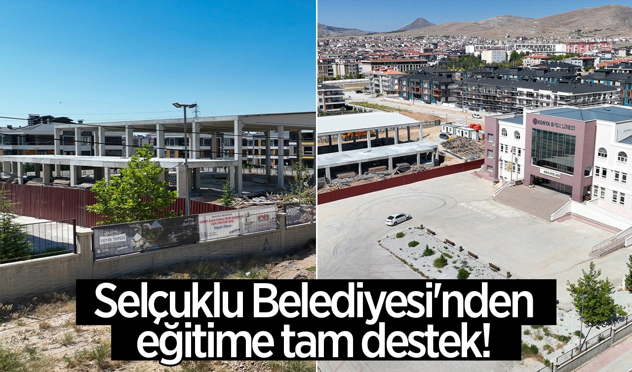 Selçuklu Belediyesi’nden eğitime tam destek! Konya Spor Lisesi’ne kapalı spor salonu ve suni çim saha kazandırılıyor
