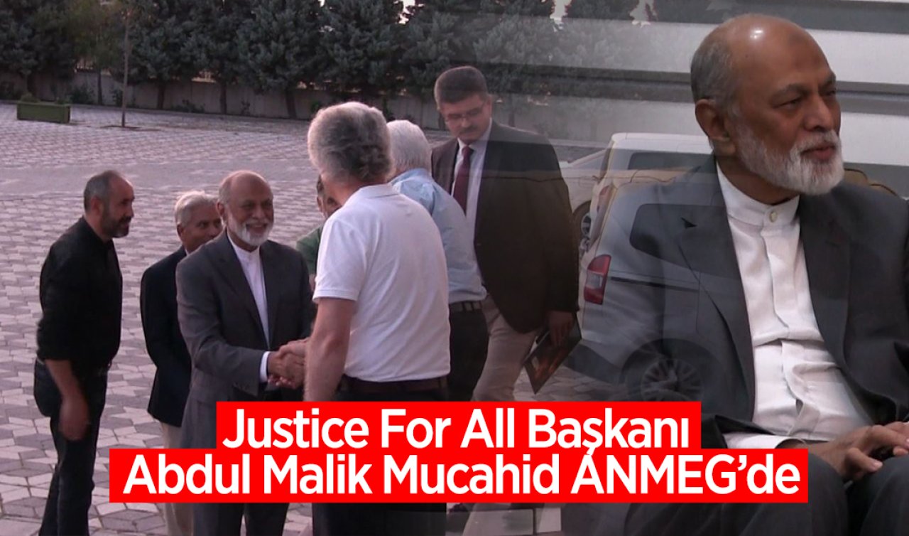  Justice For All Başkanı Abdul Malik Mucahid ANMEG’de