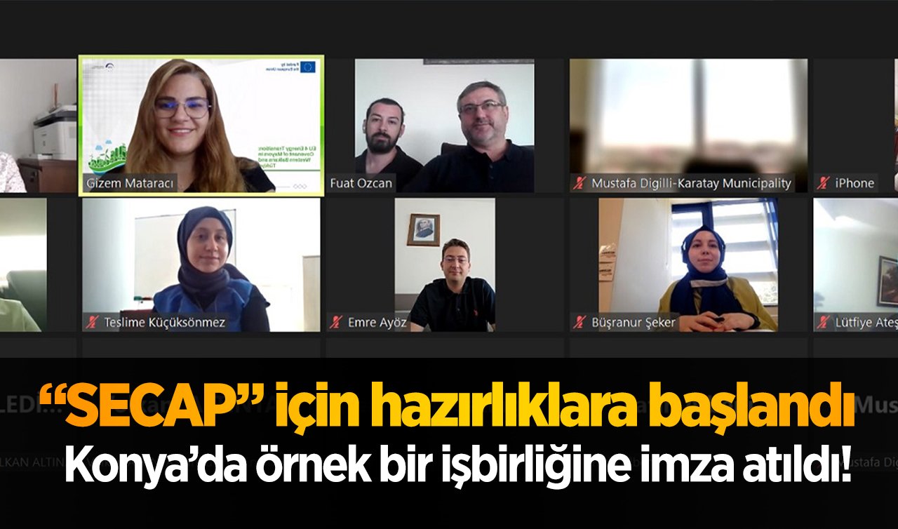 Konya’da örnek bir işbirliğine imza atıldı! “SECAP” için hazırlıklara başlandı