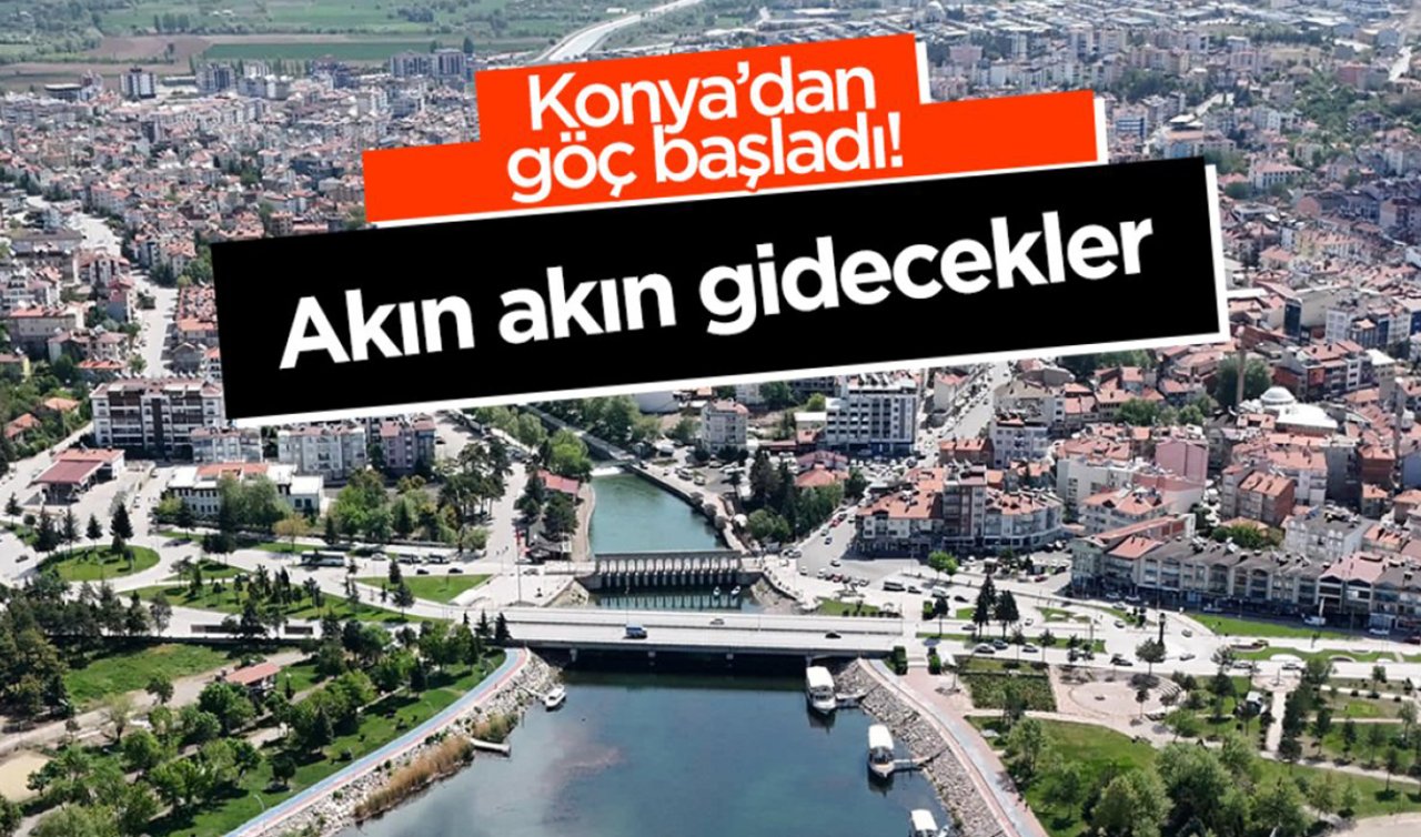 Konya’dan göç başladı! Akın akın gidecekler