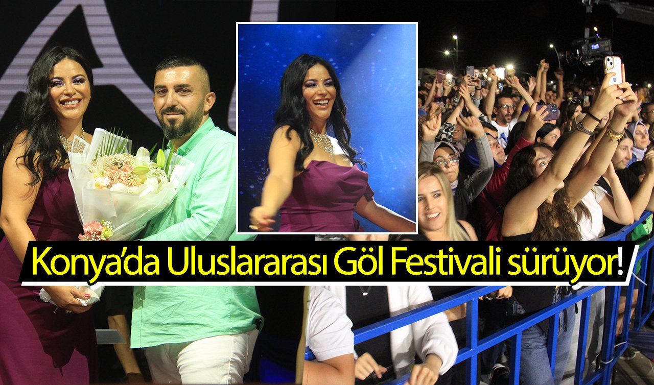 Konya’da Uluslararası Göl Festivali sürüyor! Ünlü sanatçı Zara sahne aldı 