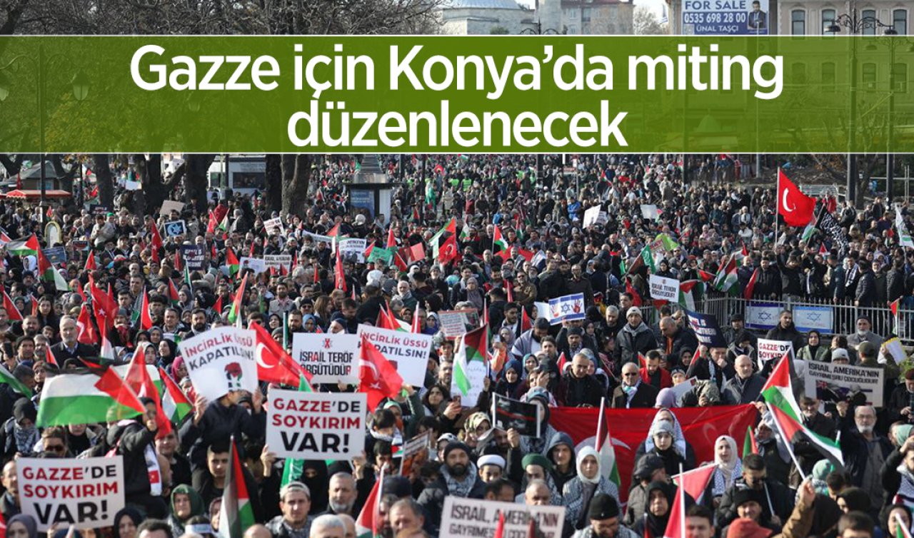 Gazze için Mevlana Meydanı’nda miting düzenlenecek