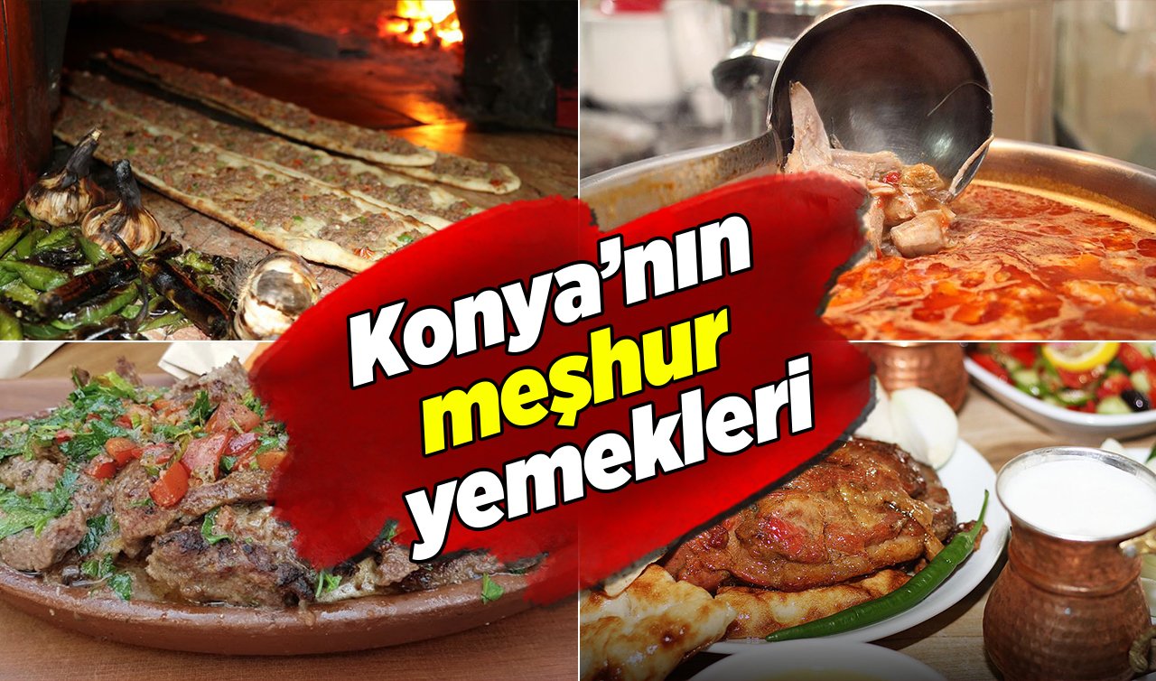 Konya’da lezzet dolu yolculuk!
