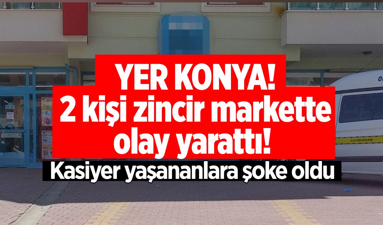 Konya’da kar maskeli 2 kişi zincir markette olay yarattı! Kasiyer yaşananlara şoke oldu