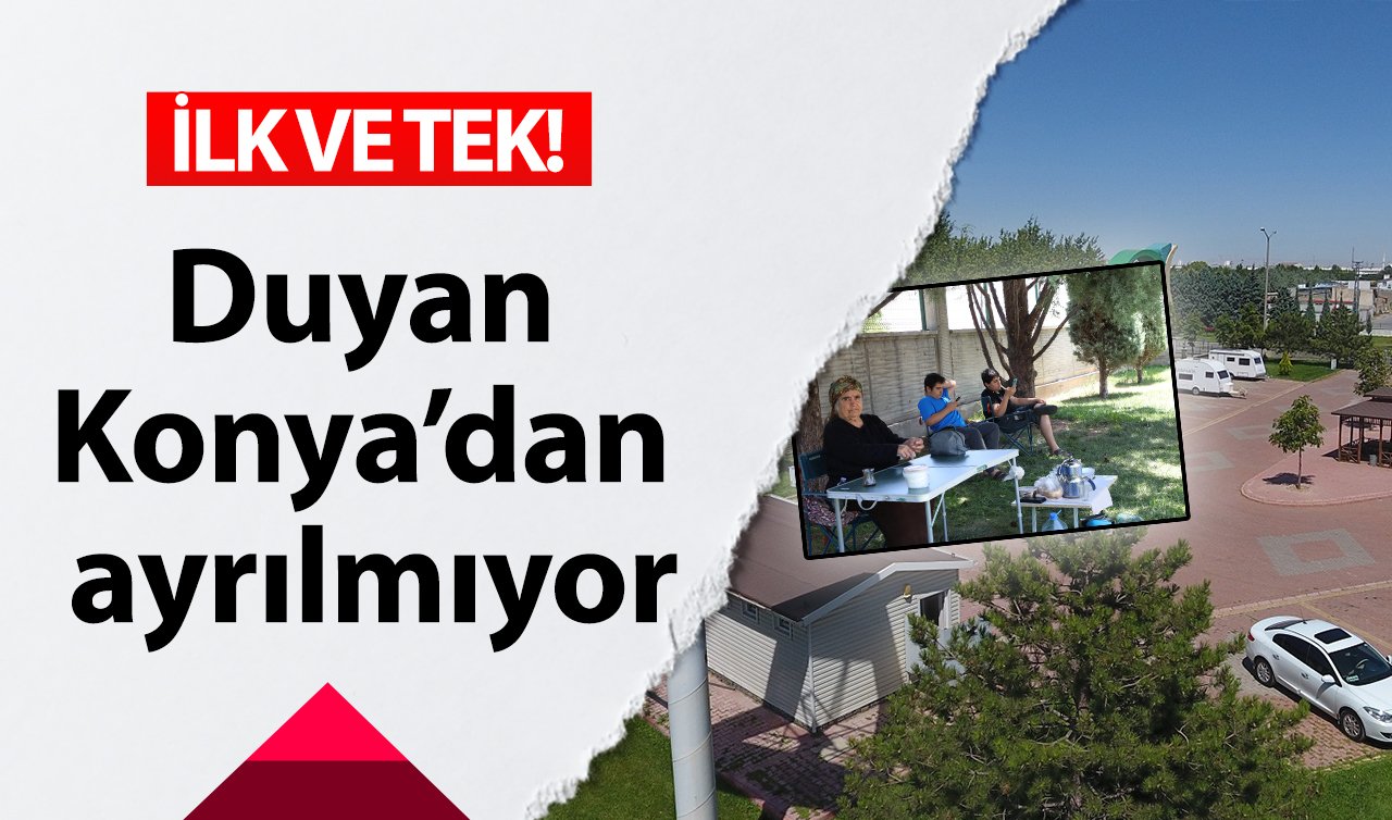  İLK VE TEK! Duyan Konya’dan ayrılmıyor