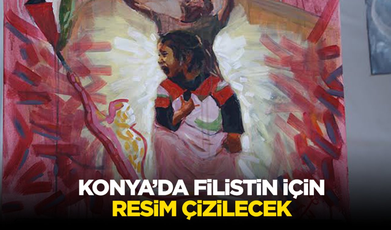 Konya’da Filistin’e destek için resim çizilecek