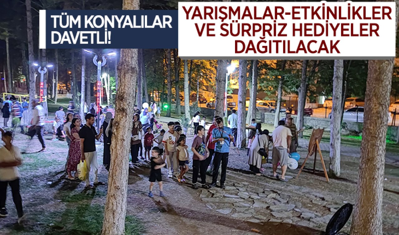 Konya’da dev şenlik! Tüm Konyalılar davetli: Yarışmalar-Etkinlikler ve Sürpriz hediyeler