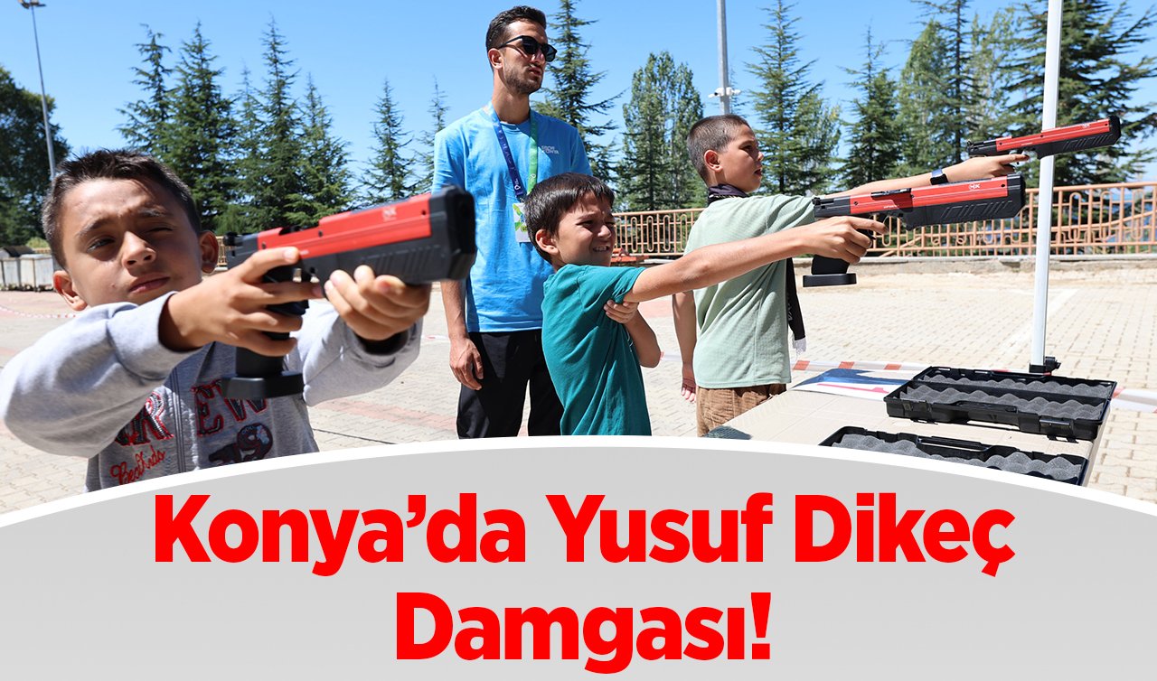  Konya’da Yusuf Dikeç Damgası!