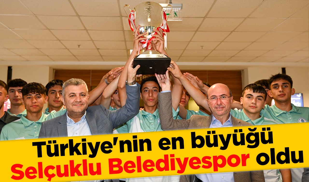 Türkiye’nin en büyüğü Selçuklu Belediyespor oldu