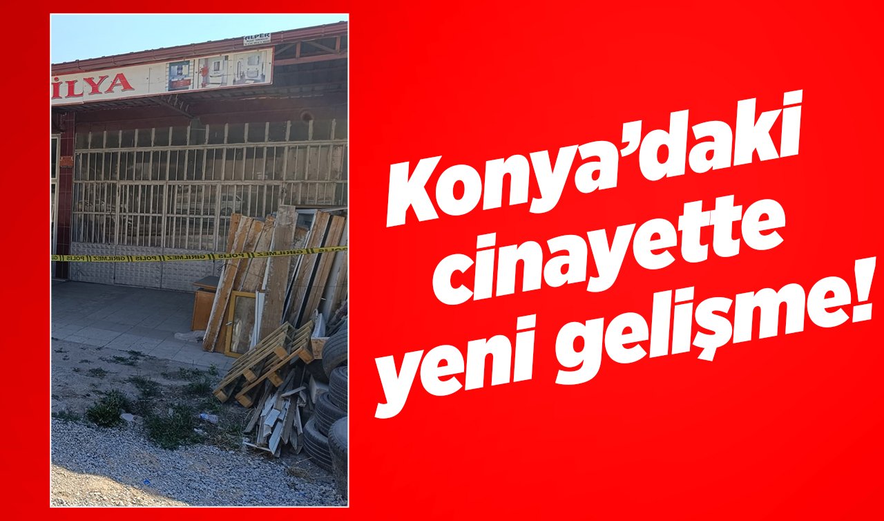 Konya’daki cinayette yeni gelişme! Uzman çavuş baba ve oğlunu öldürmüştü