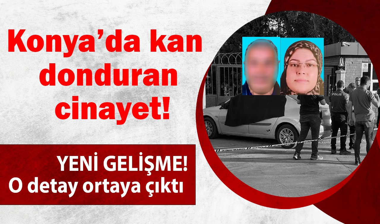 Konya’da kan donduran cinayet! Eşini öldürüp karakola teslim olmuştu: YENİ GELİŞME! 