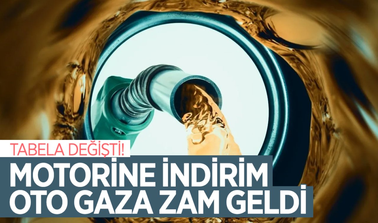 Akaryakıtta tabela değişti! Motorine indirim otogaza zam geldi
