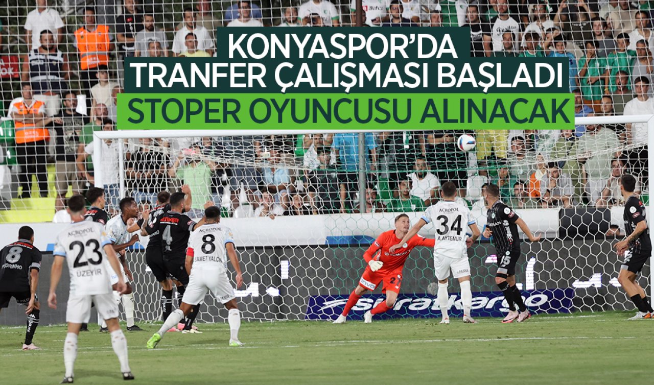 Konyaspor’da transfer çalışması başladı! Stoper oyuncusu alınacak 
