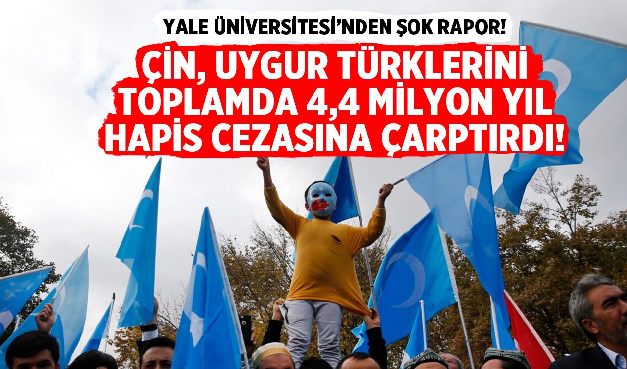 Çin, Uygur Türklerini Toplamda 4,4 Milyon Yıl Hapis Cezasına Çarptırdı!