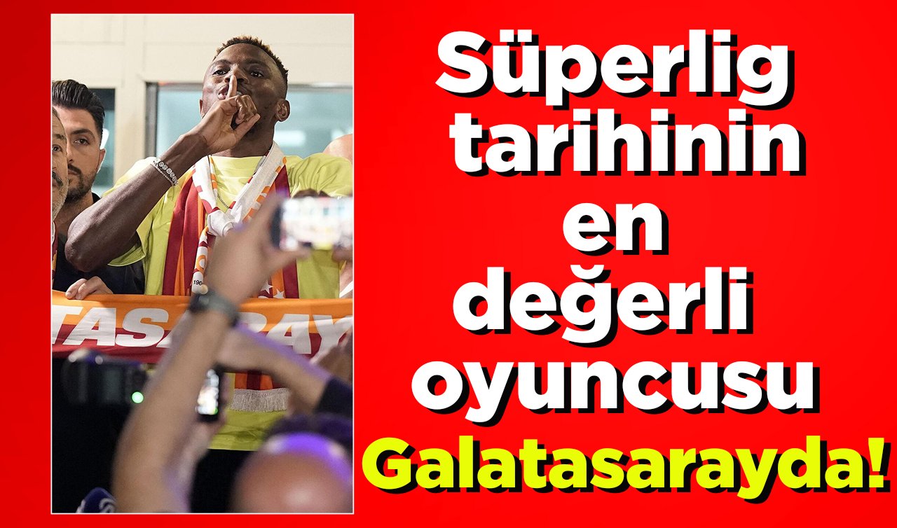 Süperlig tarihinin en değerli oyuncusu Galatasarayda!