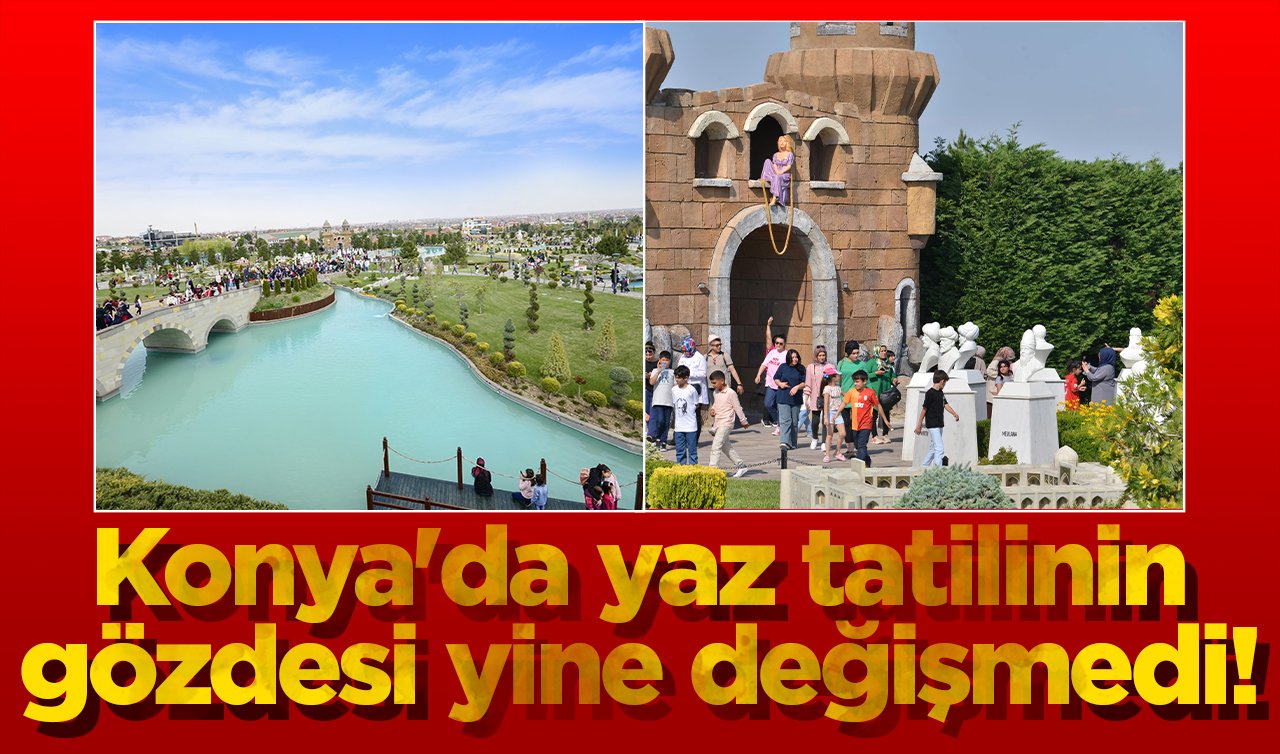 Konya’da yaz tatilinin gözdesi yine değişmedi! Yüzbinlerce kişi akın etti