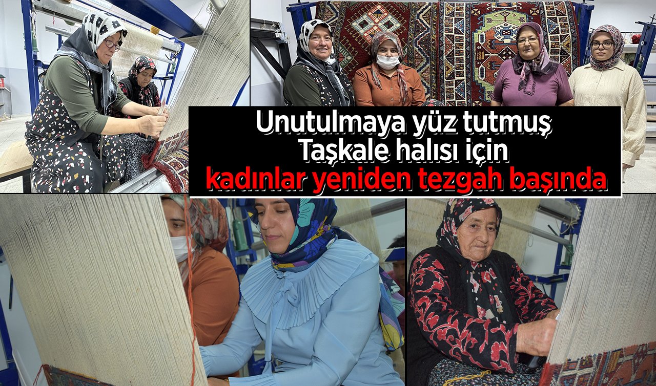 Unutulmaya yüz tutmuş Taşkale halısı için kadınlar yeniden tezgah başında