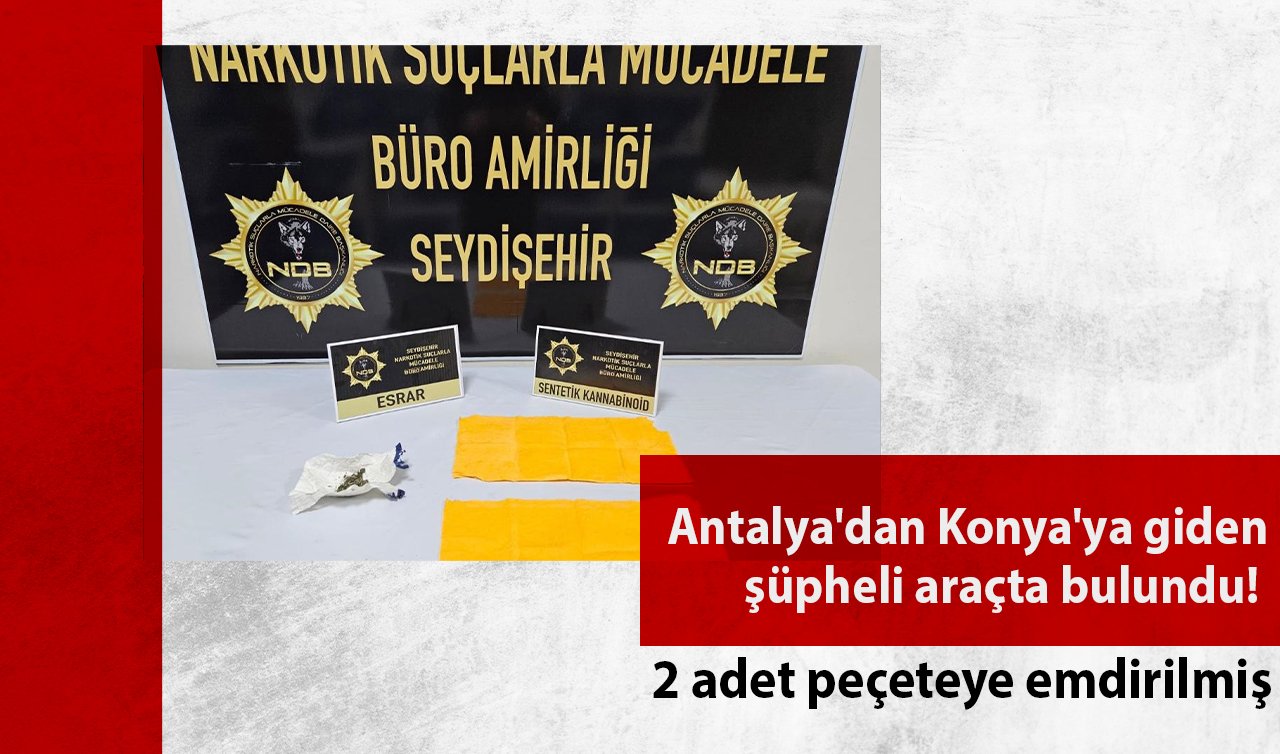  Antalya’dan Konya’ya giden şüpheli araçta bulundu! 2 adet peçeteye emdirilmiş: Zanlılar tutuklandı