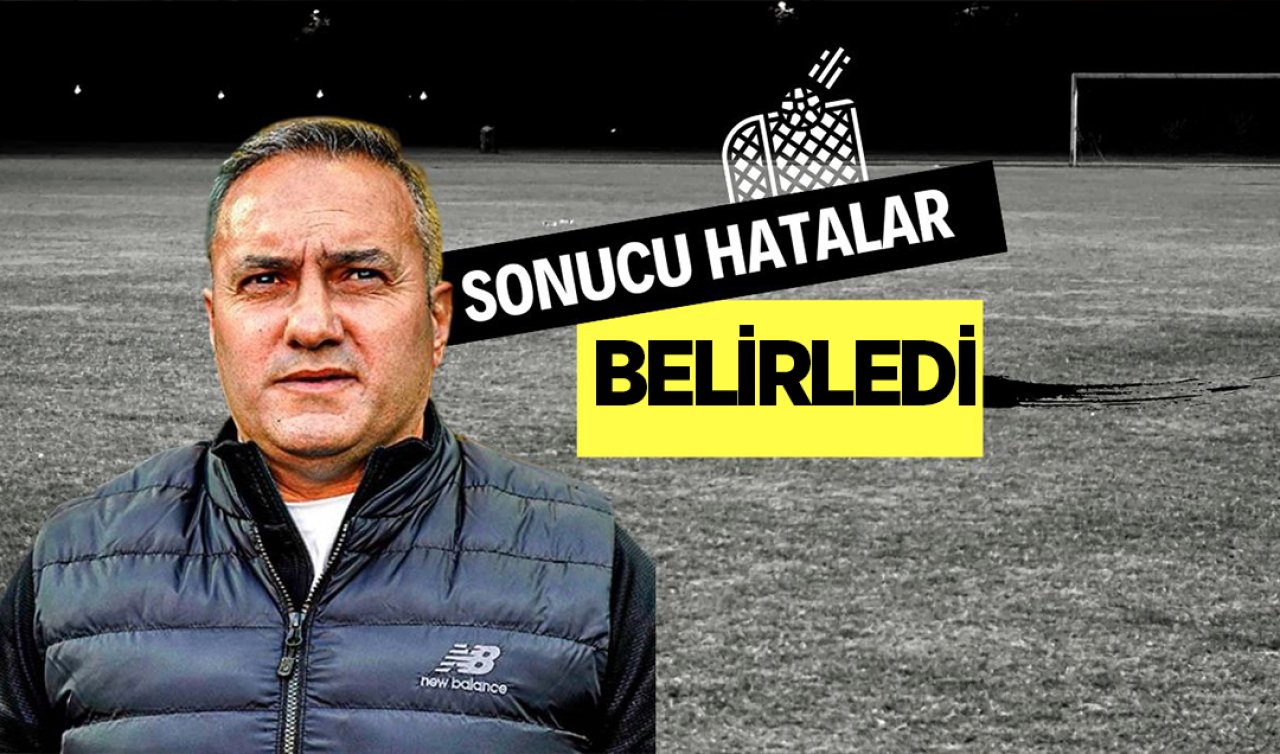 “Sonucu hatalar belirledi”