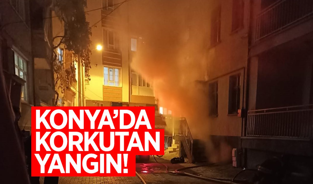  Konya’da korkutan yangın! 
